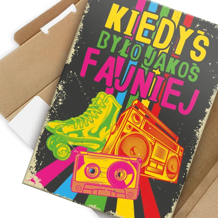 Plakat metalowy kiedyś było fajniej Prezent