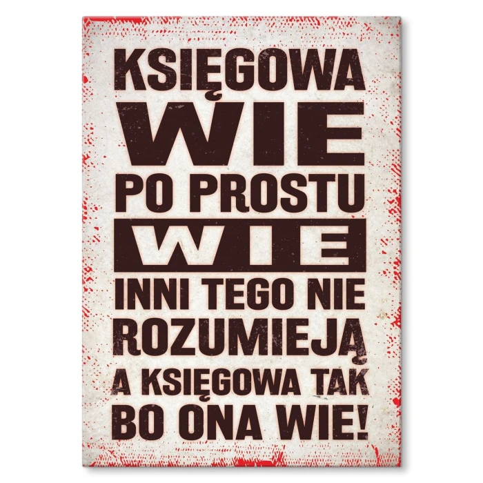 Plakat metalowy Księgowa wie Prezent