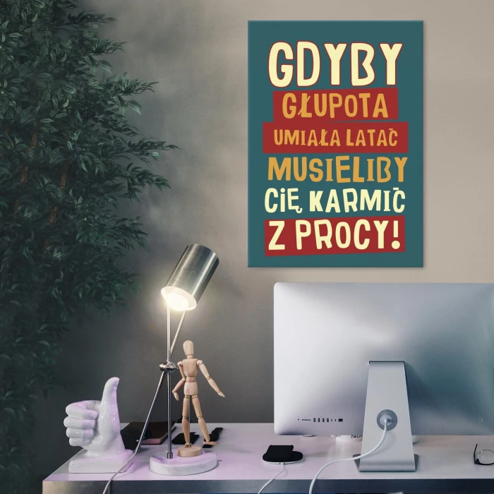 Plakat metalowy gdyby głupota Prezent