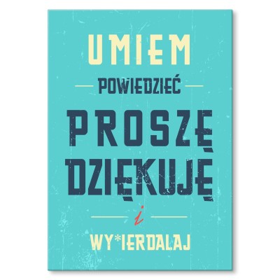 Poster metal umiem powiedzieć gift