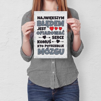 Plakat metalowy największym błędem graf Prezent