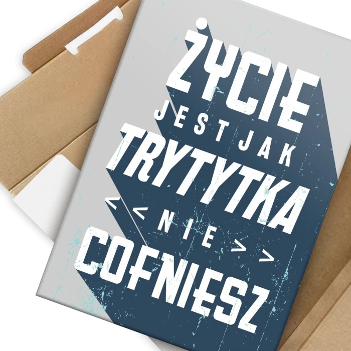 Plakat metalowy życie jak trytytka Prezent