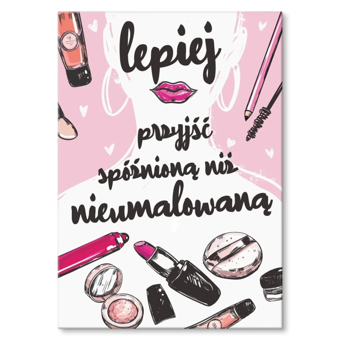 Plakat metalowy lepiej przyjść spóźnioną Prezent