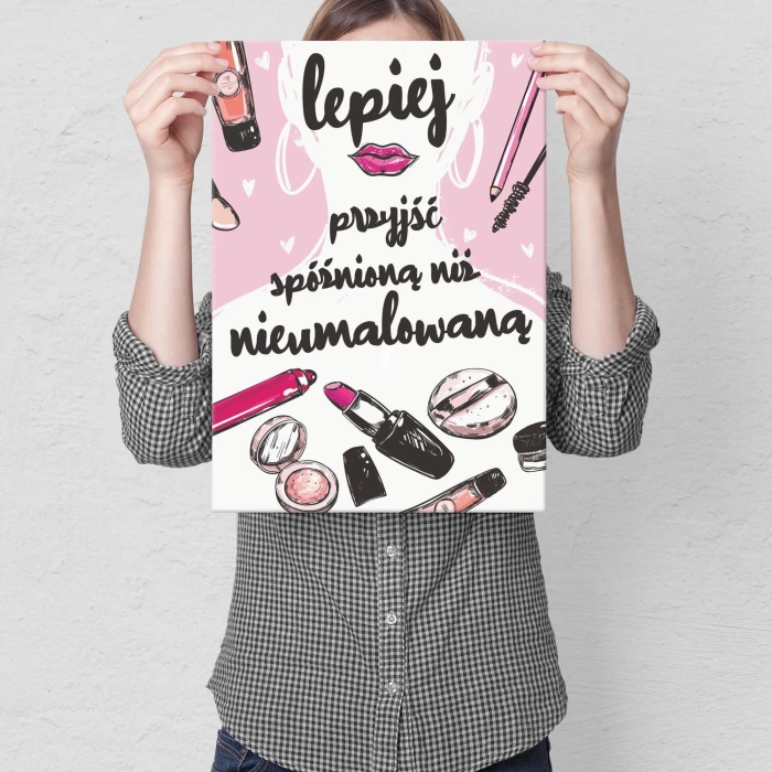 Plakat metalowy lepiej przyjść spóźnioną Prezent