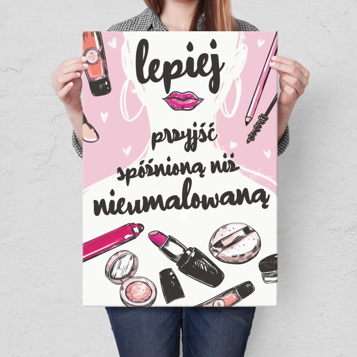 Plakat metalowy lepiej przyjść spóźnioną Prezent