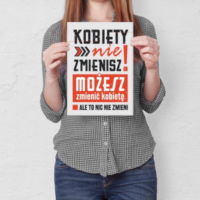 Plakat metalowy kobiety nie zmienisz Prezent