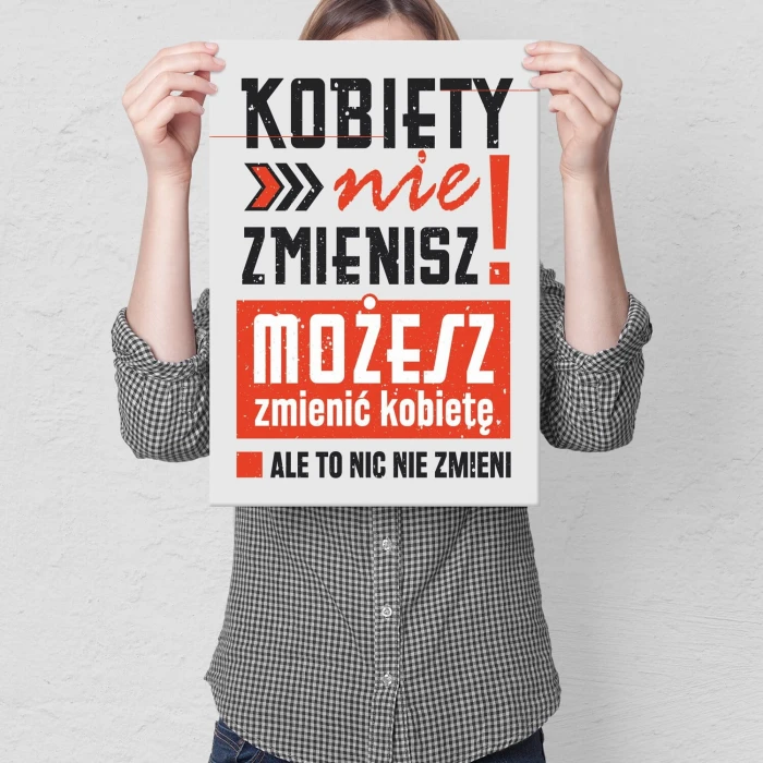 Plakat metalowy kobiety nie zmienisz Prezent