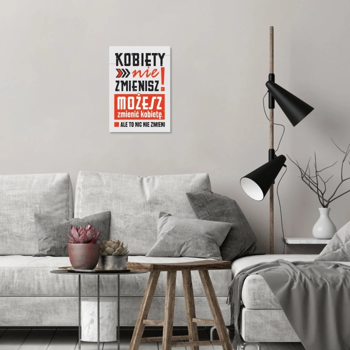 Plakat metalowy kobiety nie zmienisz Prezent