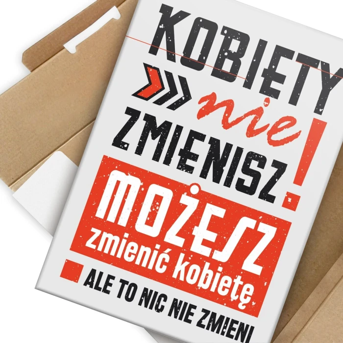 Plakat metalowy kobiety nie zmienisz Prezent