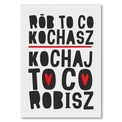Plakat metalowy rób to co kochasz Prezent