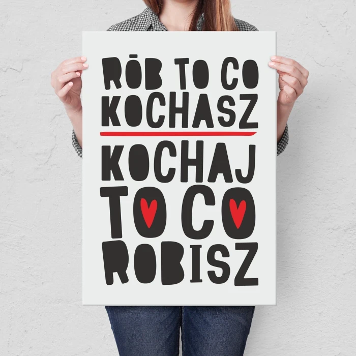 Plakat metalowy rób to co kochasz Prezent