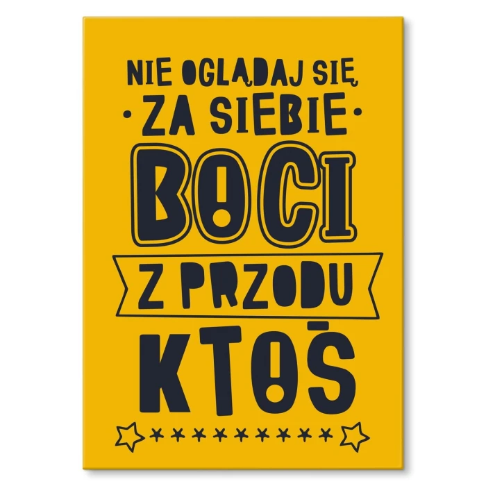 Plakat metalowy nie oglądaj się za siebie Prezent