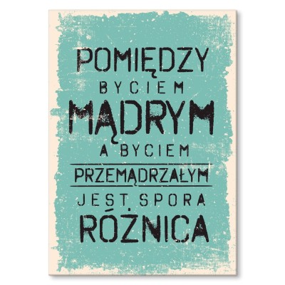 Plakat metalowy bycie mądrym Prezent