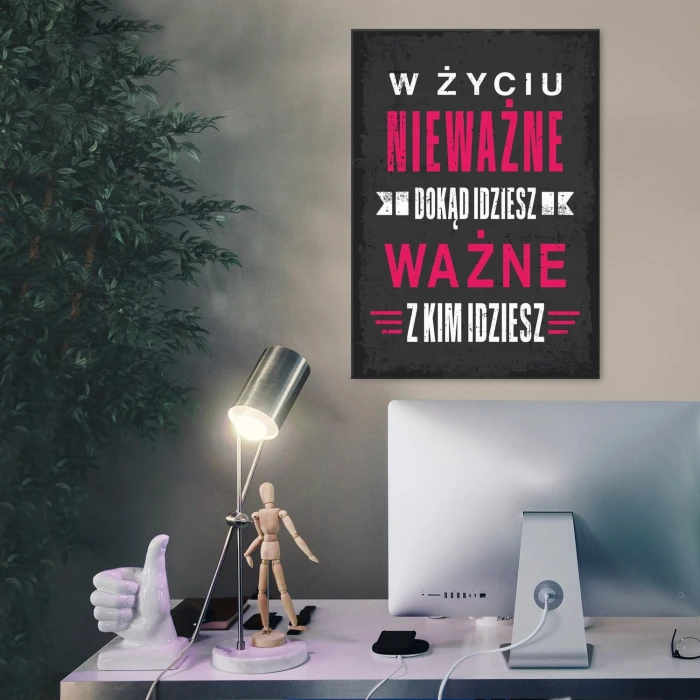 Poster metal ważne z kim idziesz gift