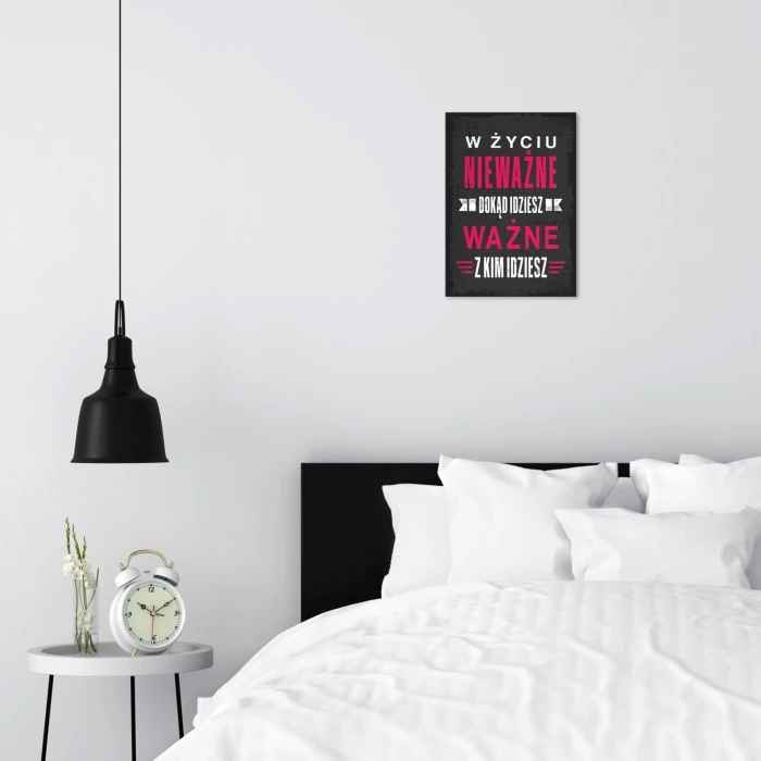 Poster metal ważne z kim idziesz gift