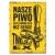 Poster metal Nasze piwo gift