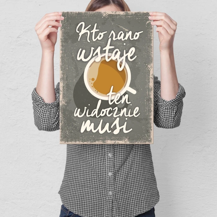 Plakat metalowy musisz wstawać Prezent