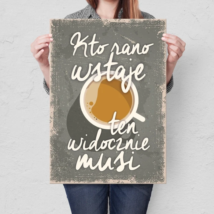 Plakat metalowy musisz wstawać Prezent