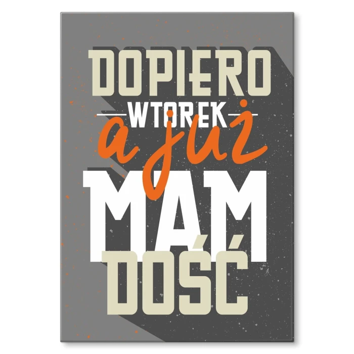 Plakat metalowy dopiero wtorek Prezent