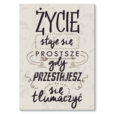 Plakat metalowy prostsze  życie Prezent