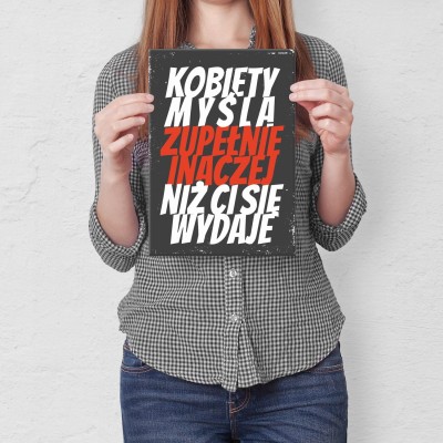 Plakat metalowy kobiety myślą inaczej Prezent