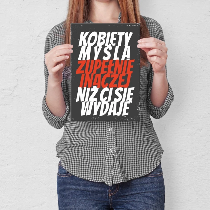 Plakat metalowy kobiety myślą inaczej Prezent
