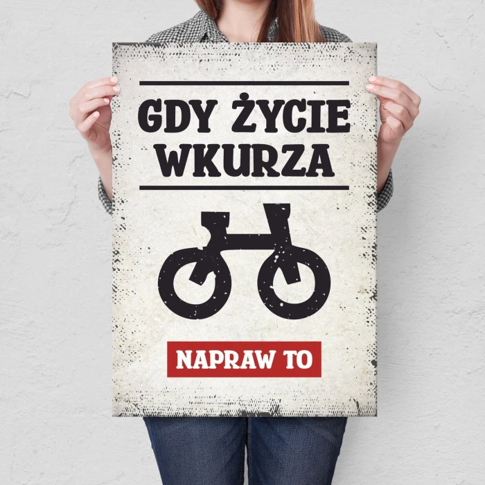 Plakat metalowy gdy życie wkurza rower Prezent
