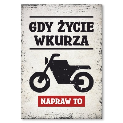 Poster metal gdy życie wkurza moto gift