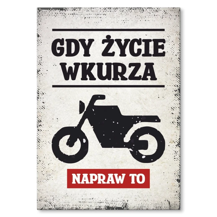 Poster metal gdy życie wkurza moto gift