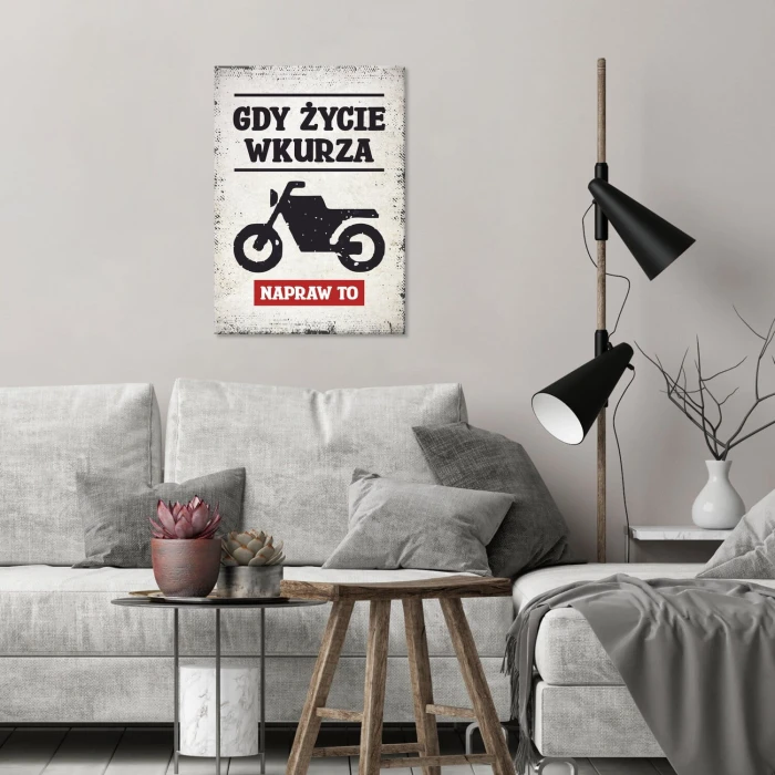 Plakat metalowy gdy życie wkurza moto Prezent