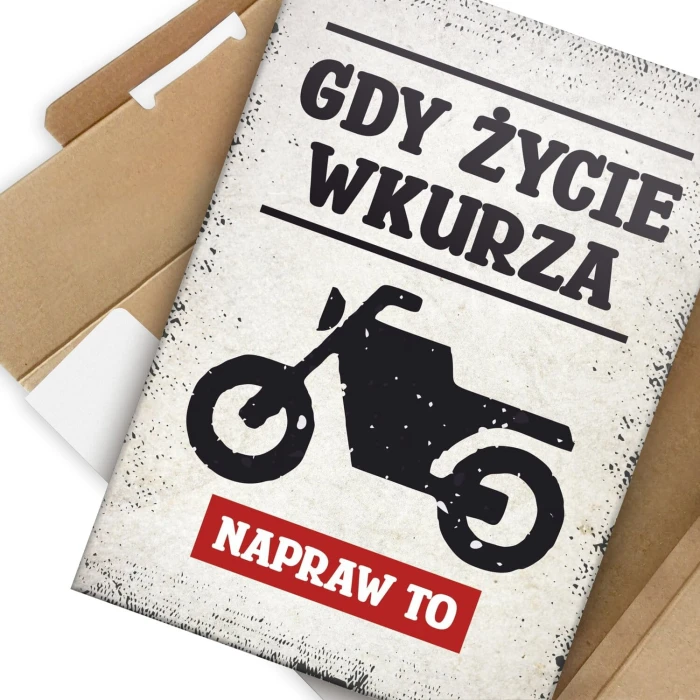 Plakat metalowy gdy życie wkurza moto Prezent