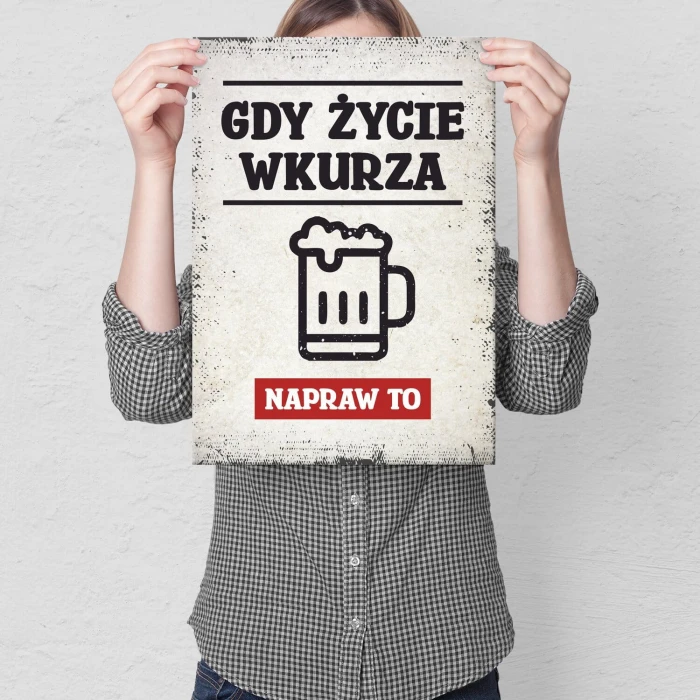 Poster metal gdy życie wkurza piwo gift