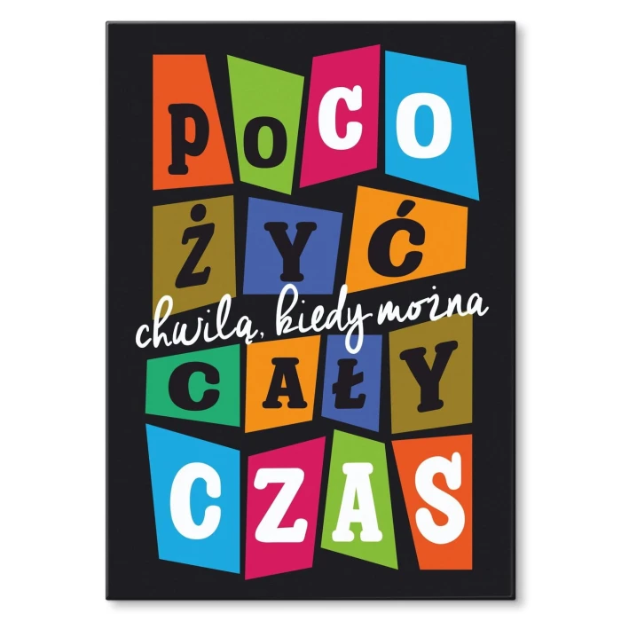 Plakat metalowy żyj cały czas Prezent