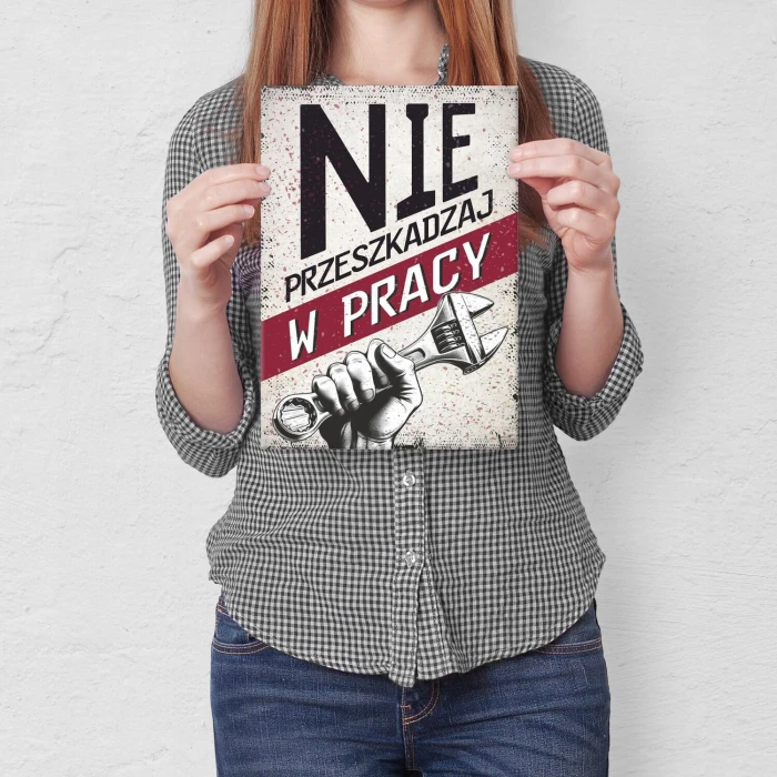 Plakat metalowy Nie przeszkadzaj w pracy Prezent