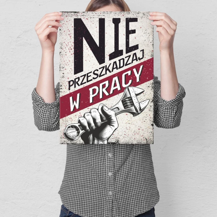 Poster metal Nie przeszkadzaj w pracy gift