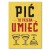 Poster metal pić trzeba umieć gift