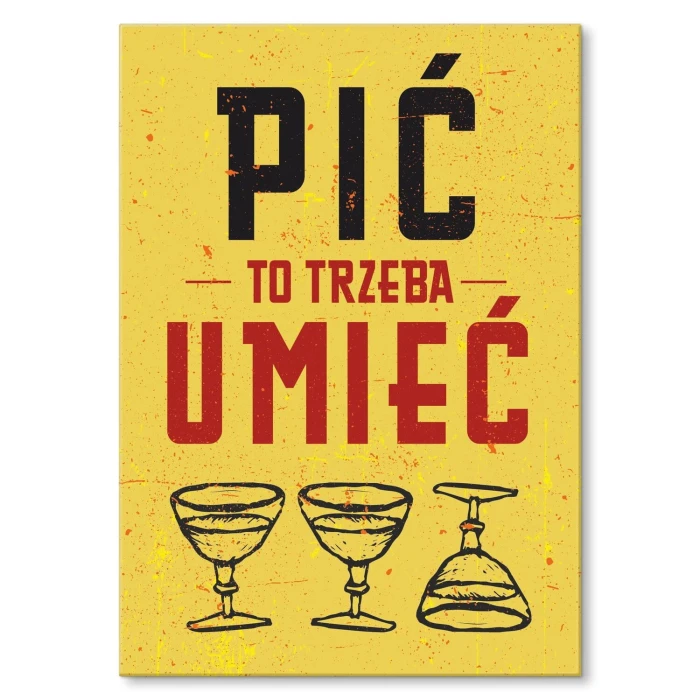 Plakat metalowy pić trzeba umieć Prezent