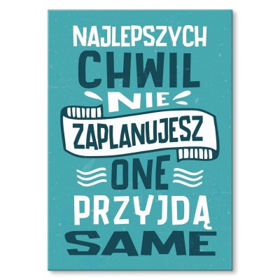 Poster metal najlepsze chwile gift