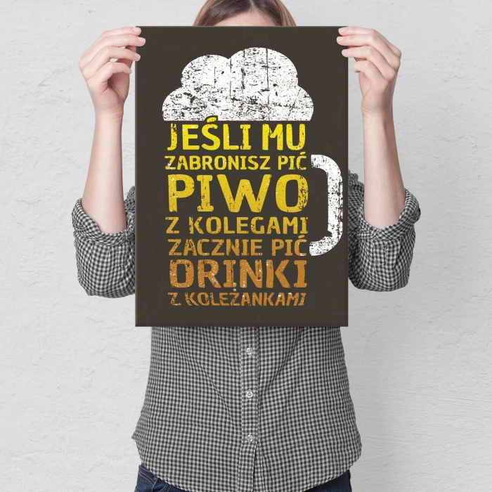 Plakat metalowy jeśli zabronisz Prezent