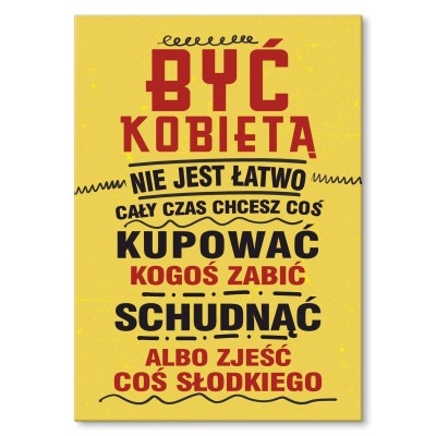 Plakat metalowy być kobietą Prezent