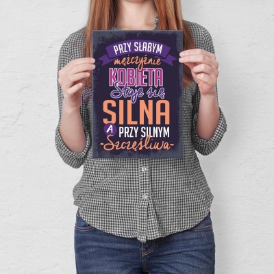 Plakat metalowy silna i szczęśliwa Prezent