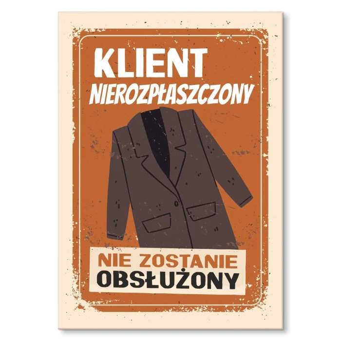 Plakat metalowy klient nierozpłaszczony Prezent
