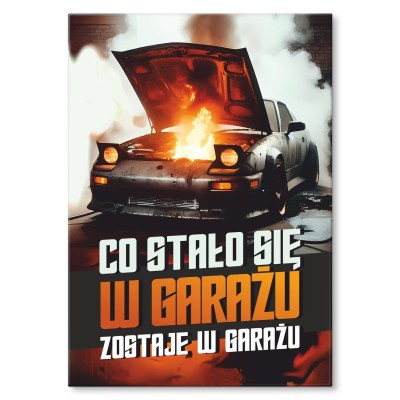Poster metal co stało się w garażu gift