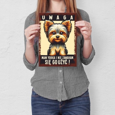 Plakat metalowy uwaga mam yorka Prezent