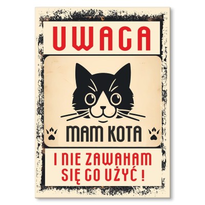 Plakat metalowy uwaga mam kota Prezent