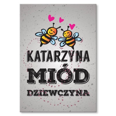 Plakat metalowy Katarzyna miód dziewczyna Prezent