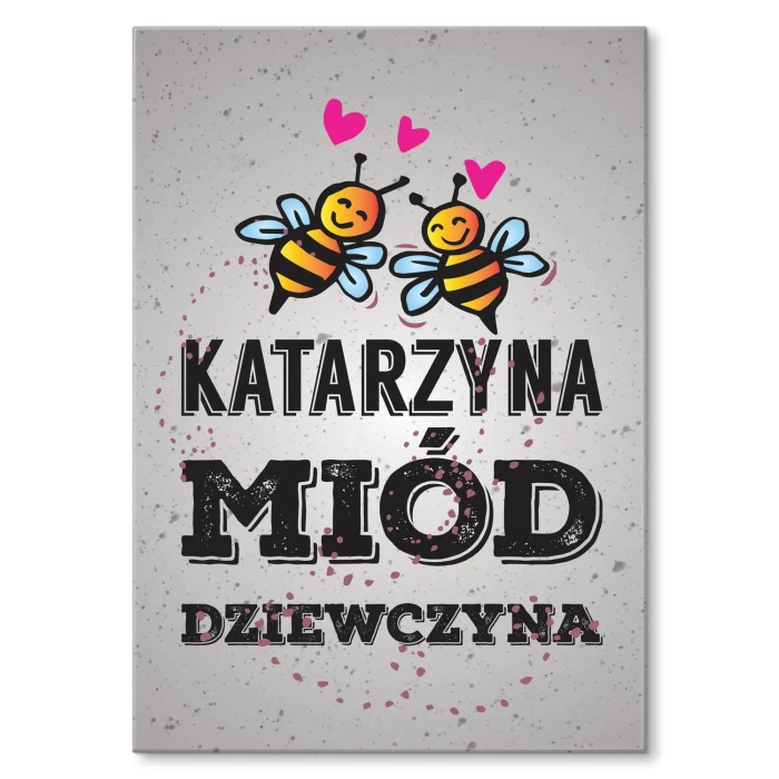 Plakat metalowy Katarzyna miód dziewczyna Prezent