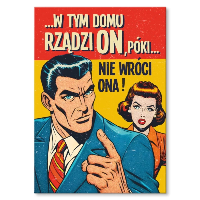 Plakat metalowy W TYM DOMU RZĄDZI ON Prezent