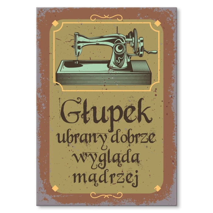 Poster metal głupek ubrany dobrze gift