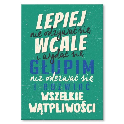 Plakat metalowy lepiej nie odzywać się Prezent